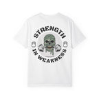 Strength In Weakness T Shirt