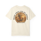 Bloom Where Planted T Shirt